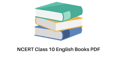 NCERT Class 10 English Book, First Flight & Foot Prints Without Feet PDF Download
