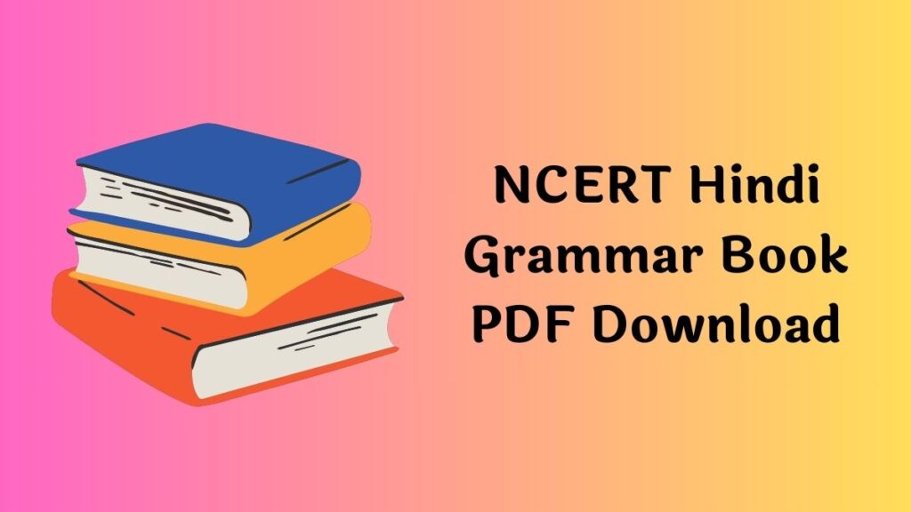 NCERT Hindi Grammar Book PDF Download